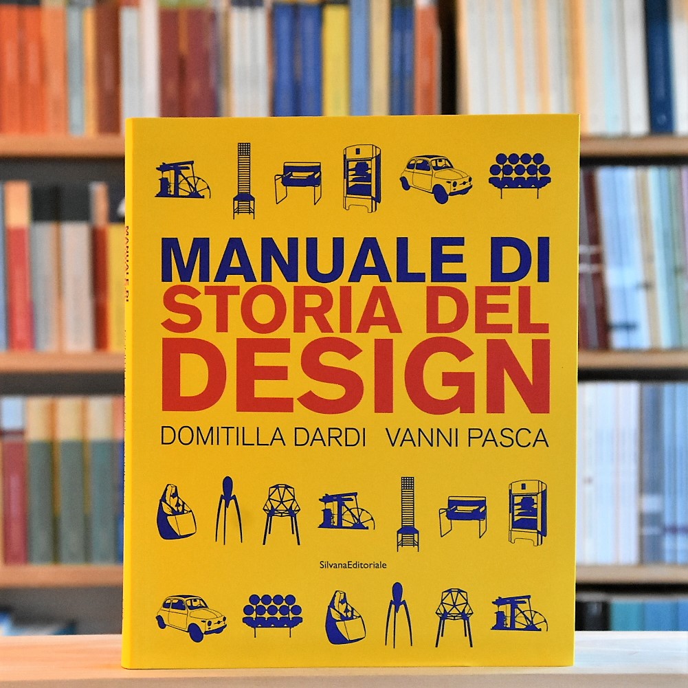 MANUALE DI STORIA DEL DESIGN – Libreria Spazio Libri La Cornice