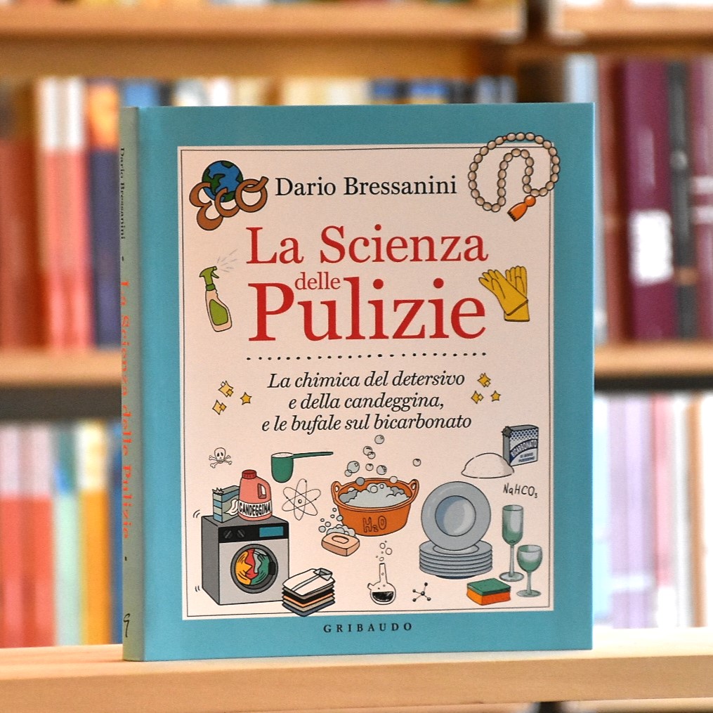 Libro La scienza delle pulizie di Dario Bressanini - Libri e