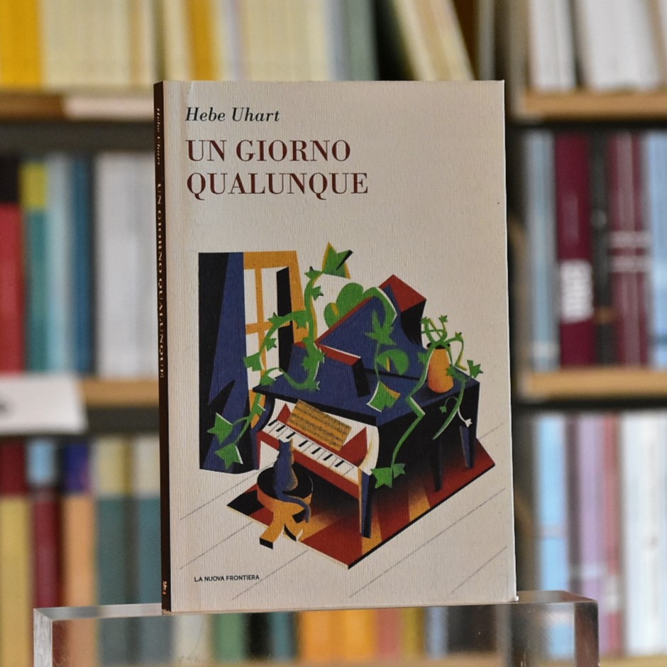 Un giorno qualunque - Hebe Uhart - Libro - La Nuova Frontiera - Il  basilisco