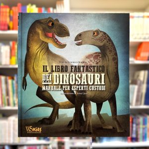 IL LIBRO FANTASTICO DEI DINOSAURI