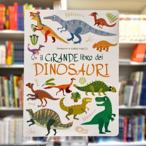 IL GRANDE LIBRO DEI DINOSAURI. EDIZ. A C