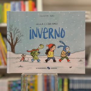 INVERNO. LUCILLA E I SUOI AMICI.