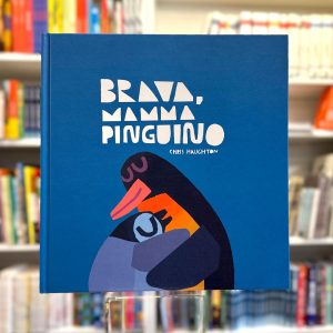 BRAVA, MAMMA PINGUINO