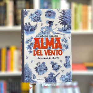 ALMA DEL VENTO. IL CANTO DELLA LIBERTA'