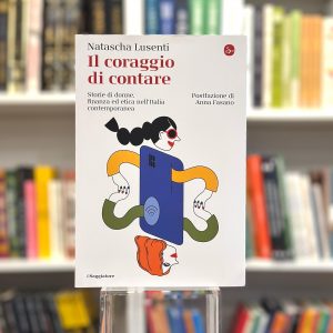 IL CORAGGIO DI CONTARE