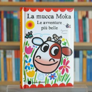 LA MUCCA MOKA. LE AVVENTURE PIÙ BELLE. S