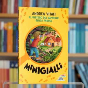 MINIGIALLI - IL MISTERO DEL BAMBINO SENZ