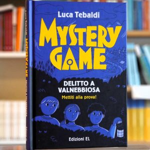 MYSTERY GAME. DELITTO A VALNEBBIOSA